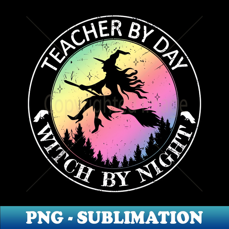 XQ-20231101-23791_Teacher By Day Witch By Night 2686.jpg