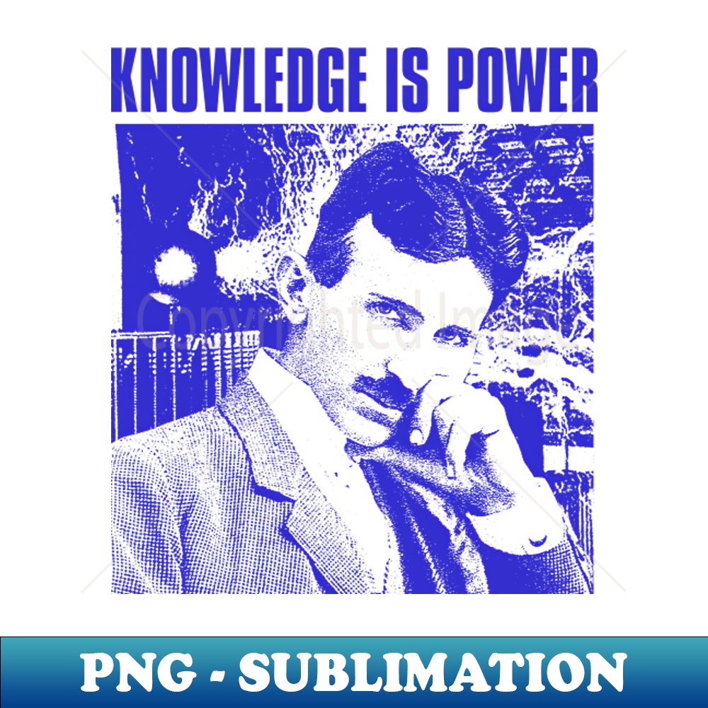 XW-20231101-14171_knowledge is power nikola tesla 2007.jpg