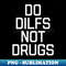 YH-20231101-6249_Do Dilfs Not Drugs 8463.jpg