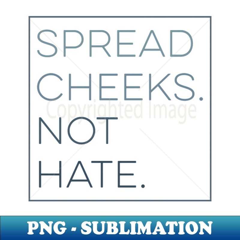 YV-20231101-22837_Spread Cheeks not Hate 7561.jpg