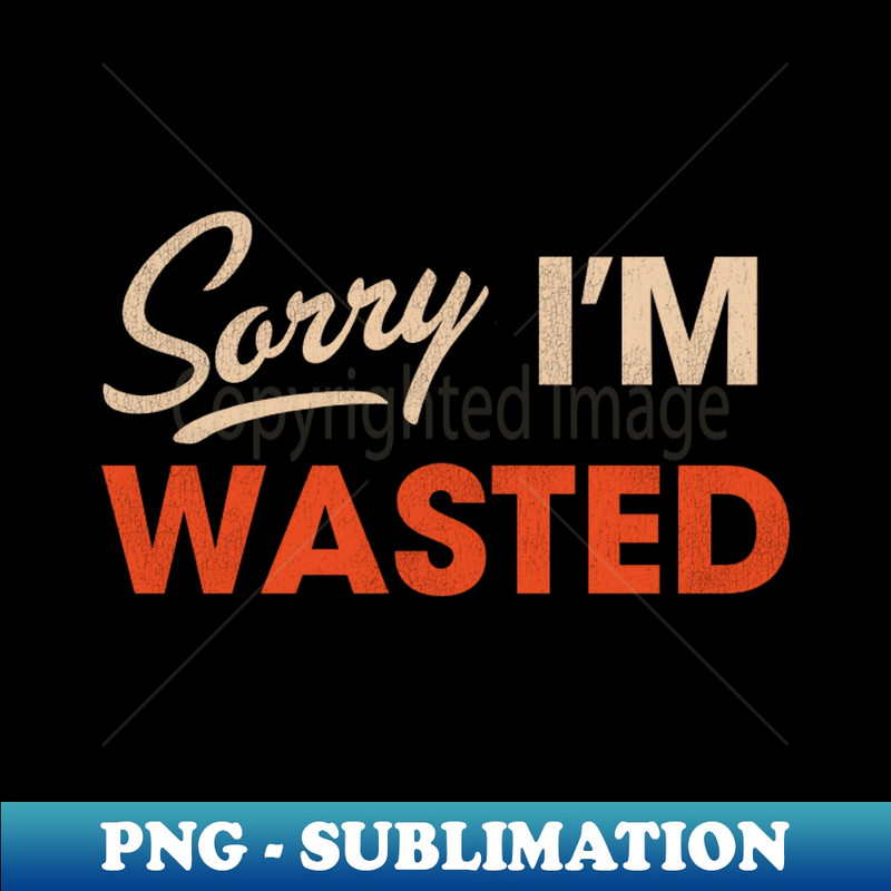 YX-20231101-22593_Sorry Im Wasted 6415.jpg