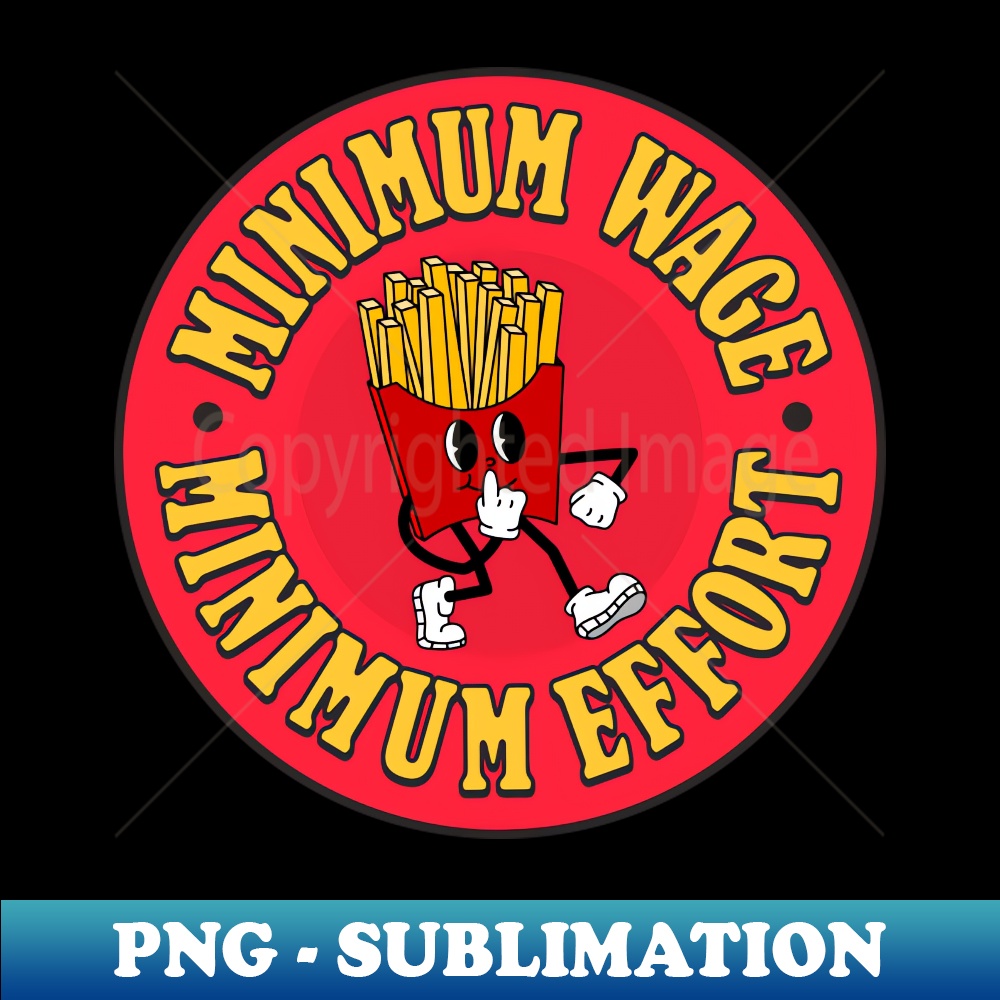 ZG-20231101-16317_Minimum Wage  Minimum Effort - Quiet Quit 7018.jpg