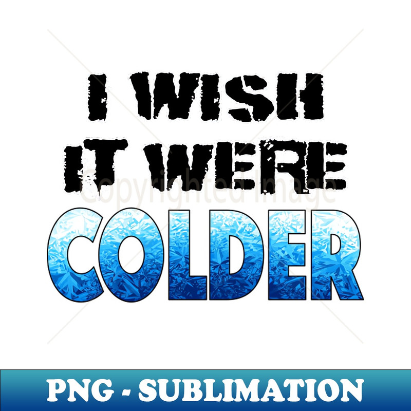 ZK-20231101-12366_I WISH IT WERE COLDER 6648.jpg