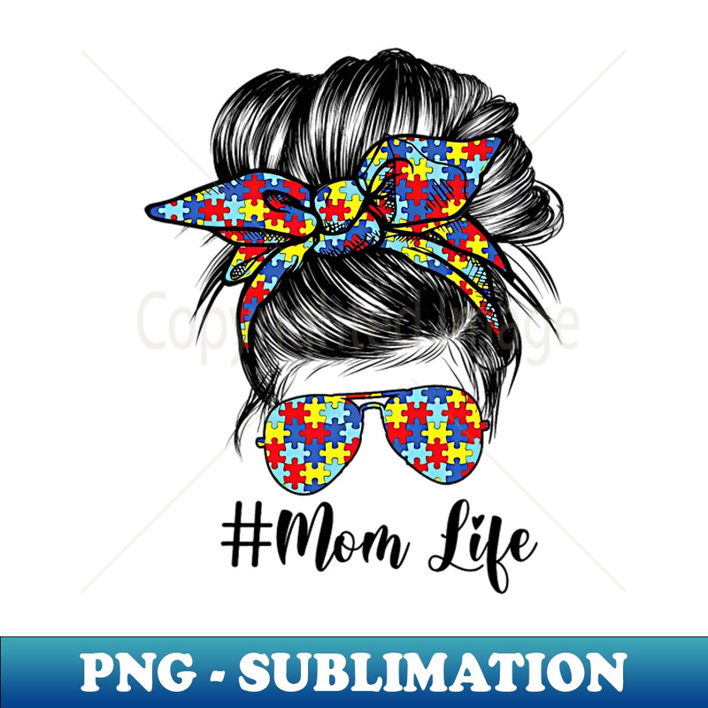 ZR-20231101-16398_Mom Life Messy Bun Hair Bandana Glasses Autism Mothers Day 8695.jpg