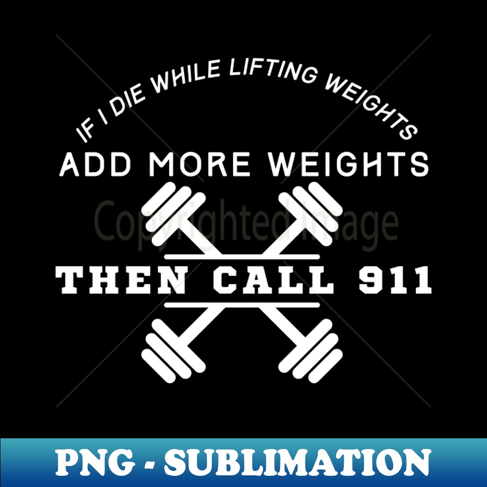 ZV-20231101-12447_If I Die While Lifting Weights 5837.jpg