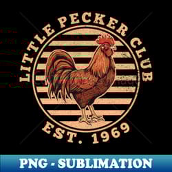 little pecker club - instant sublimation digital download - add a festive touch to every day