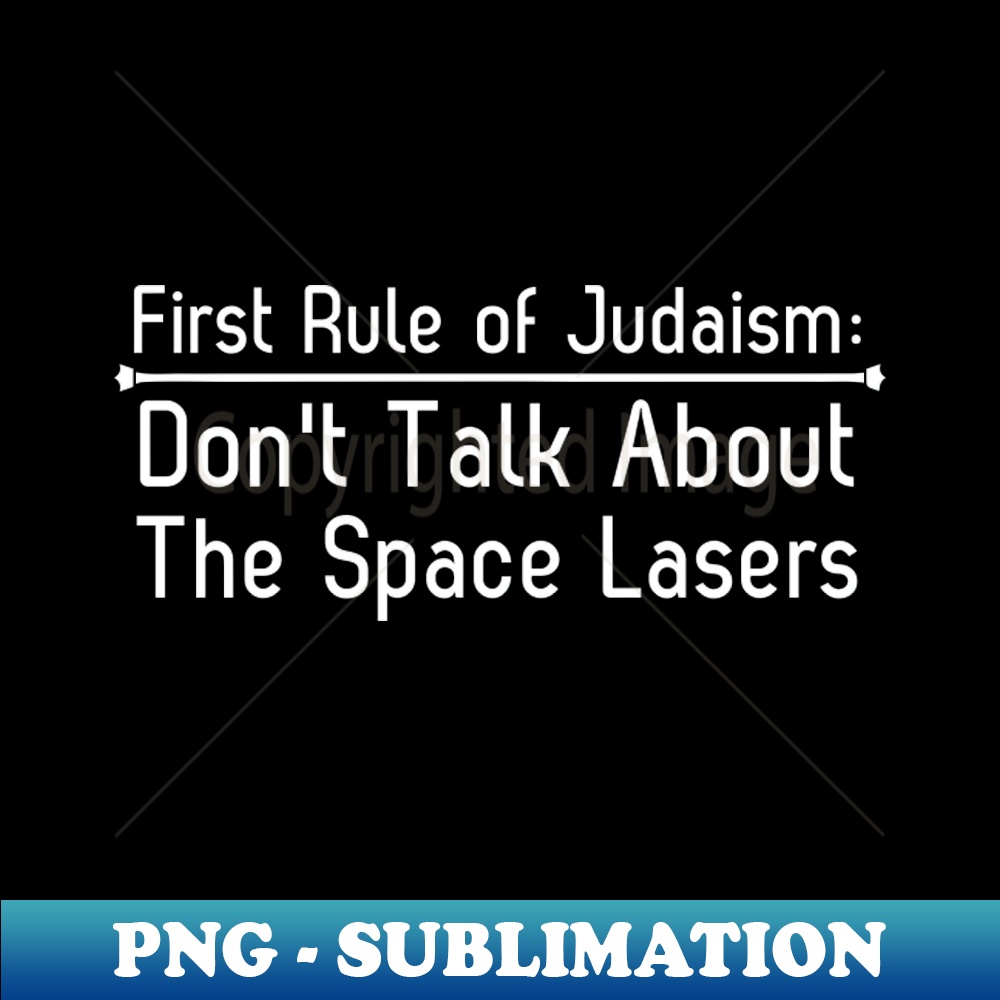 ZZ-20231101-7952_First Rule of Judaism Dont Talk About The Space Lasers 1518.jpg