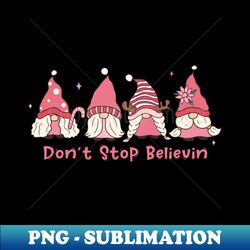 Dont Stop Believin Pink Christmas - Artistic Sublimation Digital File - Instantly Transform Your Sublimation Projects