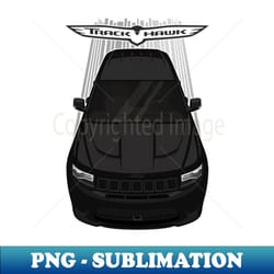 jeep grand cherokee trackhawk - diamond black - exclusive png sublimation download - defying the norms