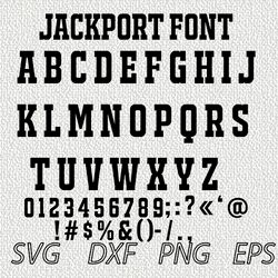 Jackport font SVG PNG JPEG  DXF Digital Cut Vector Files for Silhouette Studio Cricut Design