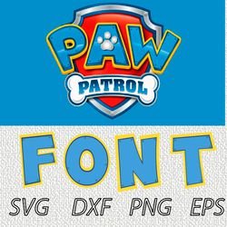 Paw Patrol font SVG PNG JPEG  DXF Digital Cut Vector Files for Silhouette Studio Cricut Design