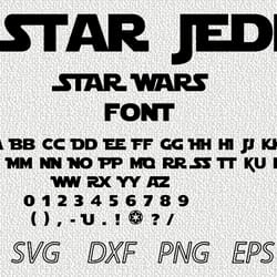 star jedi font svg png jpeg dxf digital cut vector files for silhouette studio cricut design
