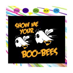 show me your boo bees svg, halloween svg, halloween gift, halloween shirt, happy halloween day, halloween svg file, hall