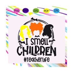 i smell children ,halloween svg, halloween gift, halloween shirt, happy halloween day, halloween svg file, halloween par