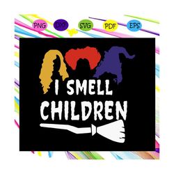 i smell children,halloween svg, halloween gift, halloween shirt, happy halloween day, halloween svg file, halloween part