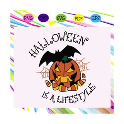 halloween is a lifestyle svg, halloween svg, halloween gift, halloween shirt, happy halloween day, halloween svg file, h