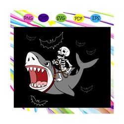 skeleton riding shark funny halloween ,halloween svg, halloween gift, halloween shirt, happy halloween day, halloween sv