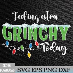feeling extra grinchy today funny christmas 2022 t-shirt