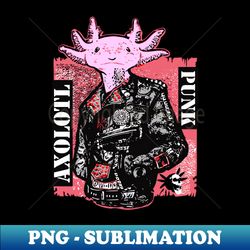 Axolotl Punk - PNG Transparent Sublimation File - Transform Your Sublimation Creations
