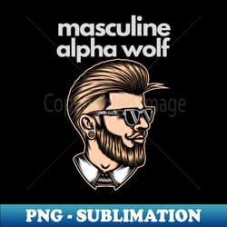 masculine alpha wolf - digital sublimation download file - stunning sublimation graphics
