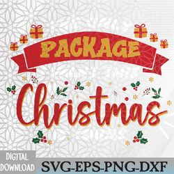 the only package i want for christmas is yours christmas svg, eps, png, dxf, digital download