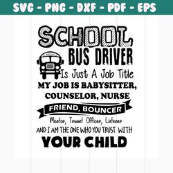 school bus driver is just a job title svg, 100th days svg, back to school svg, school svg, teacher svg, school party svg