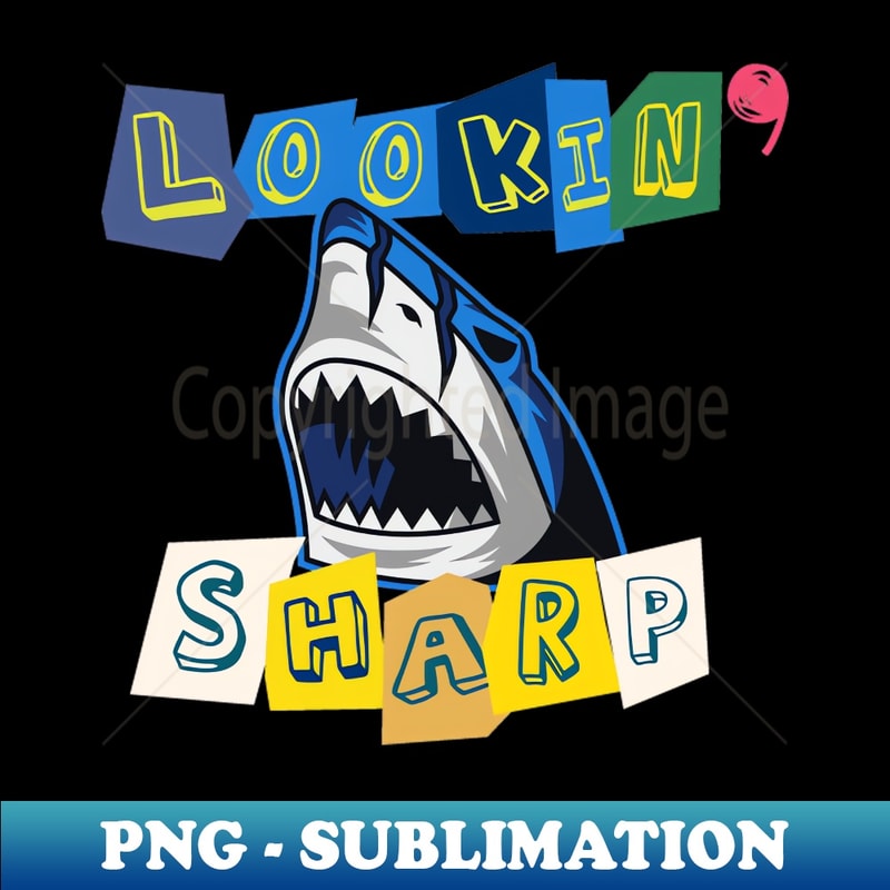 File Designs Sharp looking sharp - Aesthetic Sublimation Digital File - Bring Y | Inspire ...