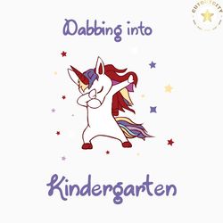dabbing into kindergarten svg, 100th days svg, back to school svg, unicorn svg, students svg, teachers svg, unicorn dabb
