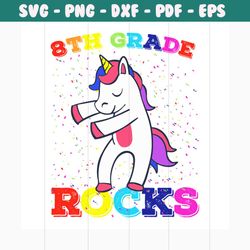 8th grade rock svg, 100th days svg, back to school svg, unicorn svg, unicorn dabbing, unicorn birthday, unicorn lover sv