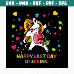 happy last day of school svg, 100th days svg, back to school svg, unicorn svg, unicorn dabbing, school svg, students svg