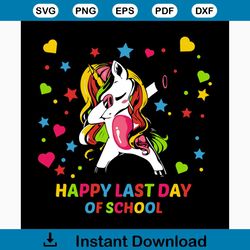 happy last day of school svg, 100th days svg, back to school svg, unicorn svg, unicorn dabbing, school svg, students svg