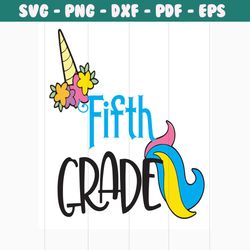 unicorn fifth grade svg, 100th days svg, back to school svg, unicorn svg, students svg, school svg, teachers svg, unicor