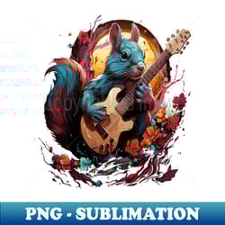 squirrel playing guitar - png sublimation digital download - unleash your inner rebellion