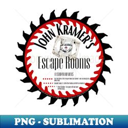 John Kramers Escape Rooms - Trendy Sublimation Digital Download - Revolutionize Your Designs