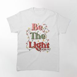 be the light