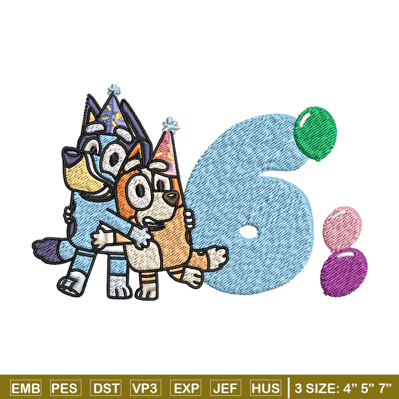 Bluey Bingo 6th Birthday Embroidery, Bluey Cartoon Embroidery, Disney Embroidery, Embroidery File, digital download..jpg