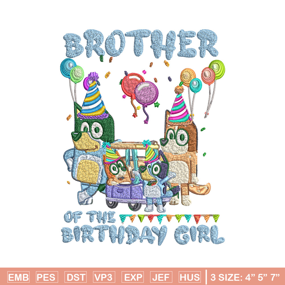 Bluey family Embroidery, Brother of the birthday girl Embroidery, cartoon design, Embroidery File, Instant download..jpg