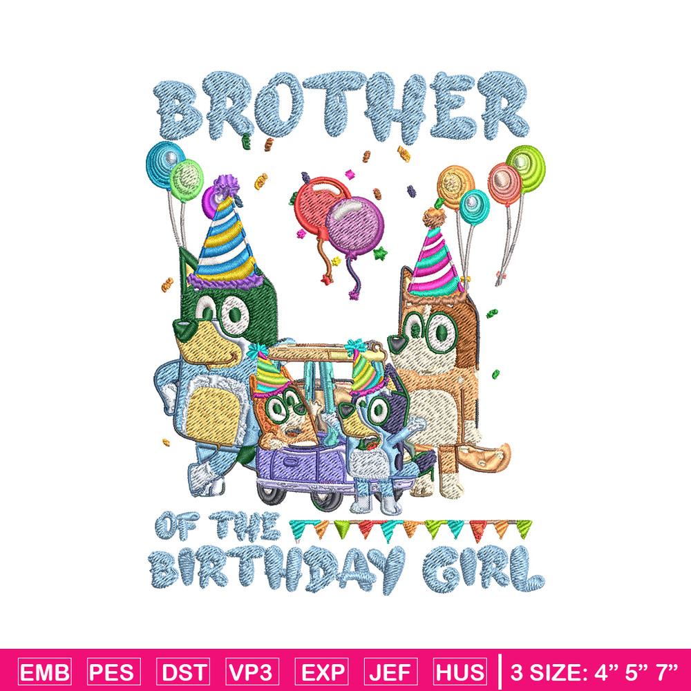 Bluey family Embroidery, Brother of the birthday girl Embroidery, cartoon design, Embroidery File, Instant download..jpg