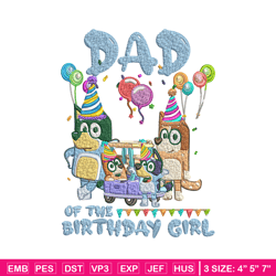 Bluey family Embroidery, Dad of the birthday girl Embroidery, cartoon design, Embroidery File, Instant download.