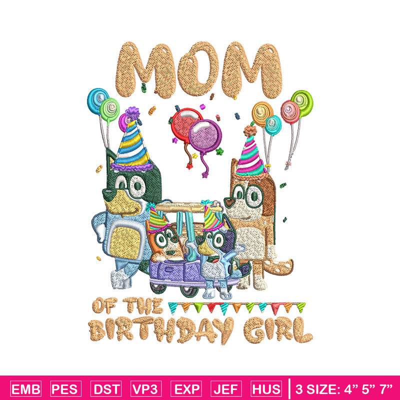 Bluey family Embroidery, Mom of the birthday girl Embroidery, cartoon design, Embroidery File, Instant download..jpg