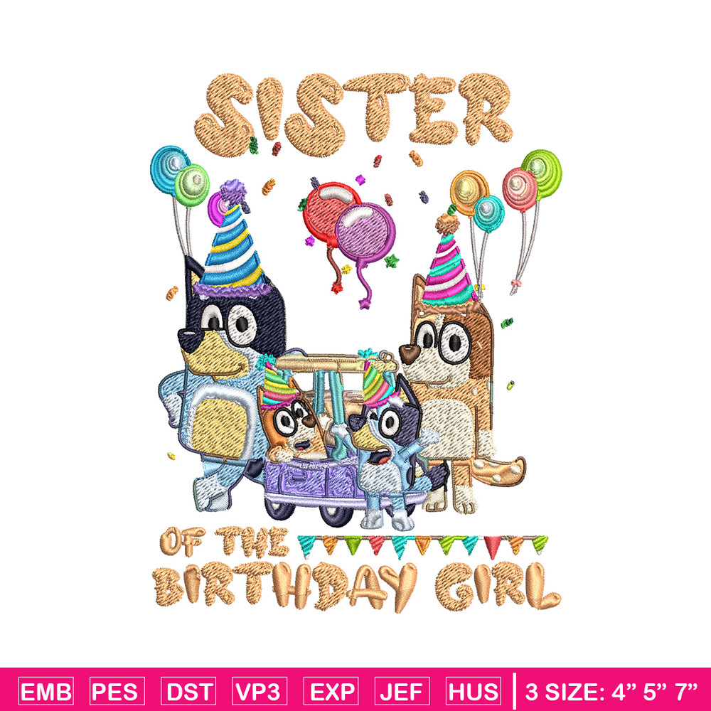 Bluey family Embroidery, Sister of the birthday girl Embroidery, cartoon design, Embroidery File, Instant download..jpg