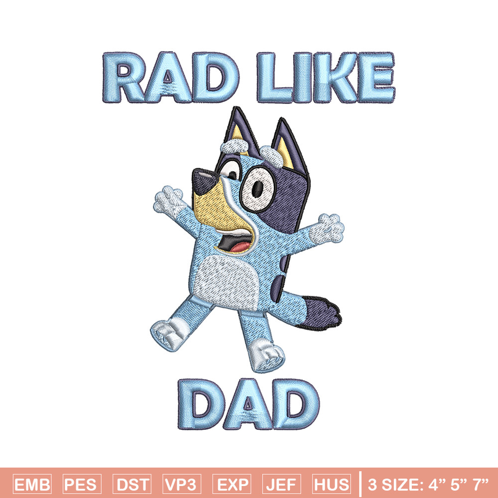 Bluey Rad Like Dad Embroidery design, Bluey Rad Like Dad Embroidery, cartoon design, Embroidery File, Digital download..jpg
