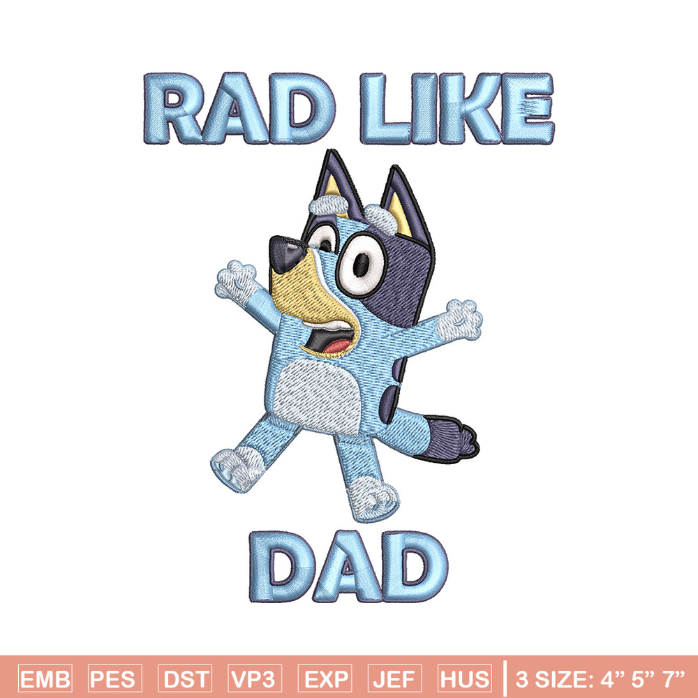 Bluey Rad Like Dad Embroidery design, Bluey Rad Like Dad Embroidery, Embroidery File, cartoon design, Digital download..jpg