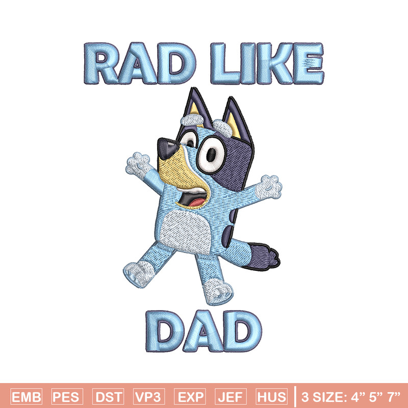 Bluey Rad Like Dad Embroidery design, Bluey Rad Like Dad Embroidery, Embroidery File, cartoon design, Digital download..jpg