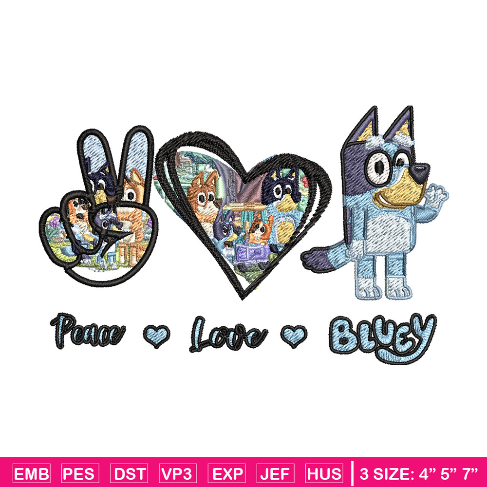 Bluey Peace Love bandit Embroidery design, Bluey cartoon Embroidery, cartoon design, Embroidery File, Digital download..jpg