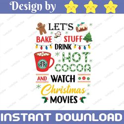 let's bake stuff drink hot cocoa and watch christmas movies funny family matching png digital download