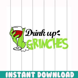 drink up grinches svg, christmas svg, grinch svg, red wine svg, grinch hand svg, grinchmas svg, grinchy green svg, funny
