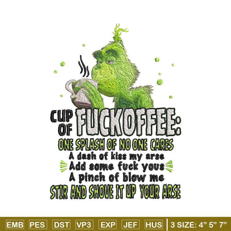 Cup of fuckoffee grinch Embroidery design, Grinch christmas Embroidery, Grinch design, logo shirt, Instant download..jpg