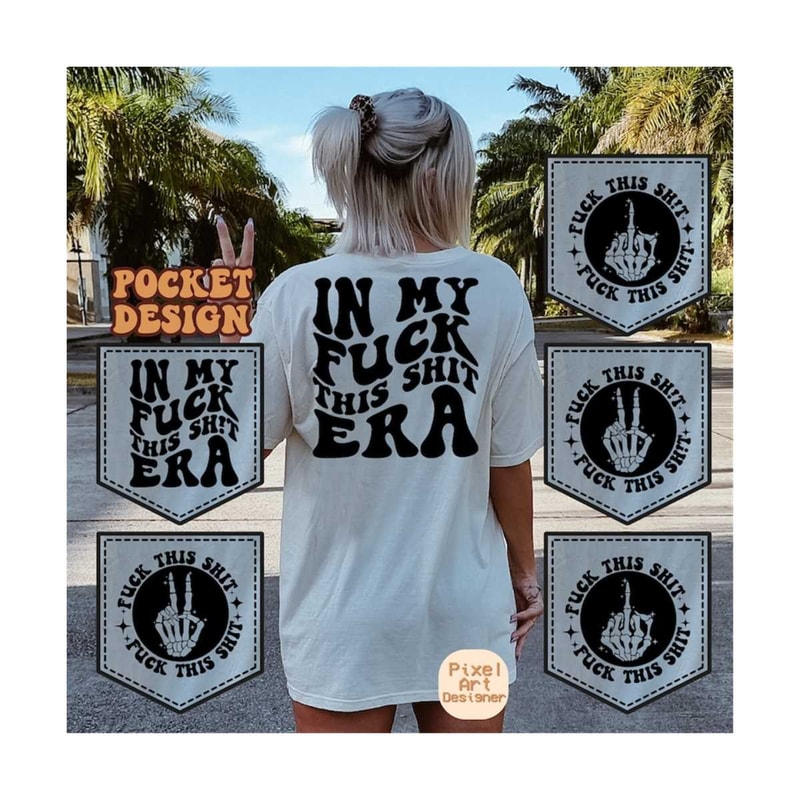 MR-311202393836-in-my-fuck-this-shit-era-svg-png-wrong-bitch-svg-motivational-svg-women-t-shirt-svg-strong-women-svg-adult-humor-svg-wavy-stacked-svg.jpg