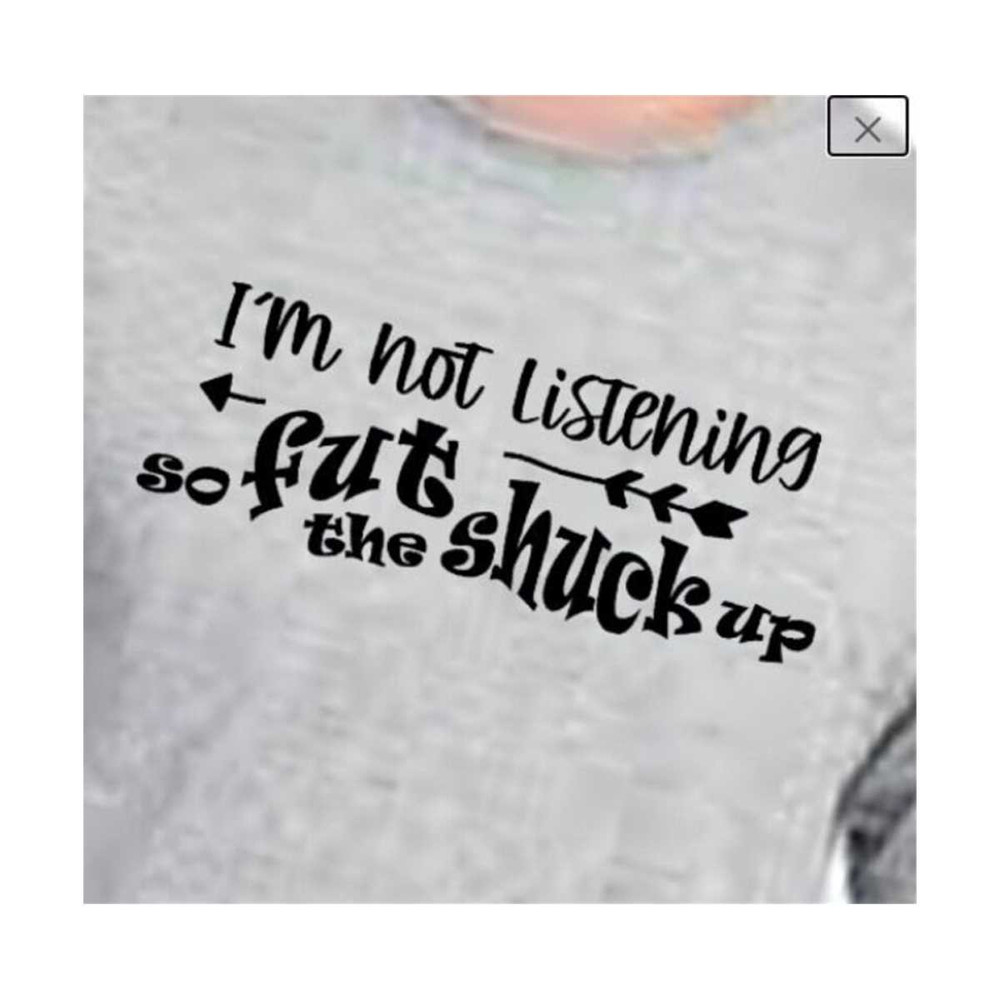 MR-31120231014-not-listening-svg-shut-up-graphic-design-for-tshirt-or-sign-image-1.jpg